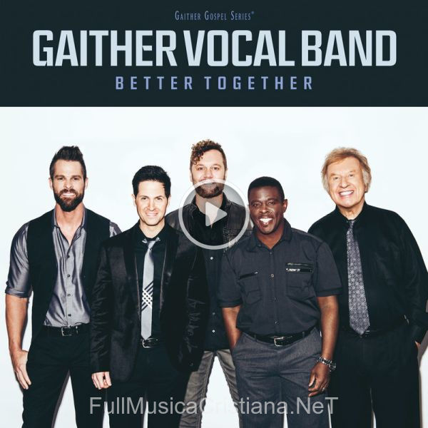 ▷ Moses Smote The Water de Gaither Vocal Band 🎵 del Álbum Better Together