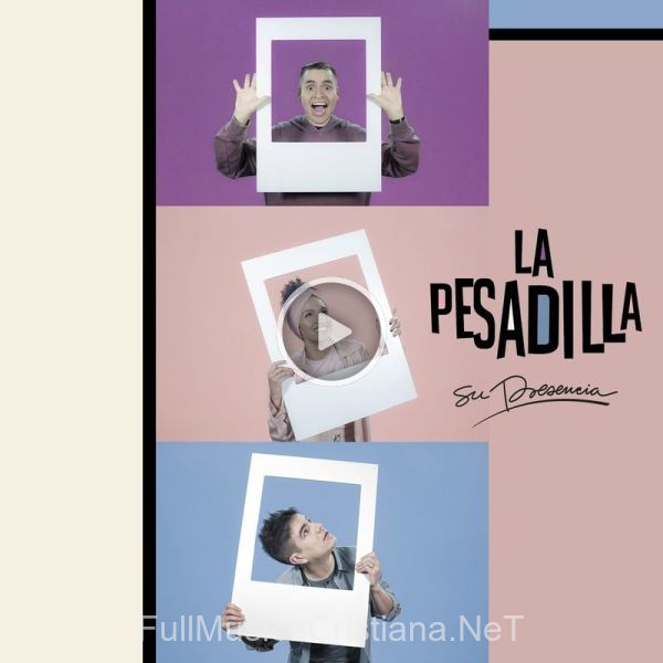 ▷ La Pesadilla de Su Presencia 🎵 del Álbum La Pesadilla