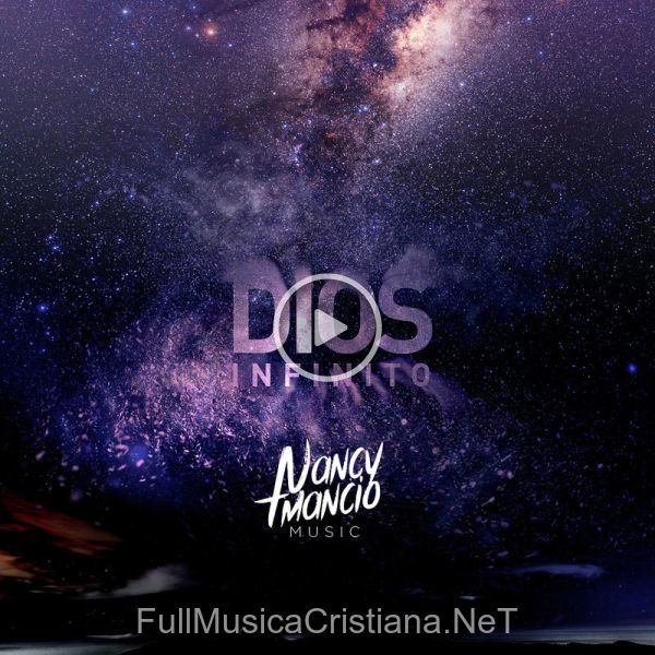 ▷ Dios Infinito de Nancy Amancio 🎵 del Álbum Dios Infinito