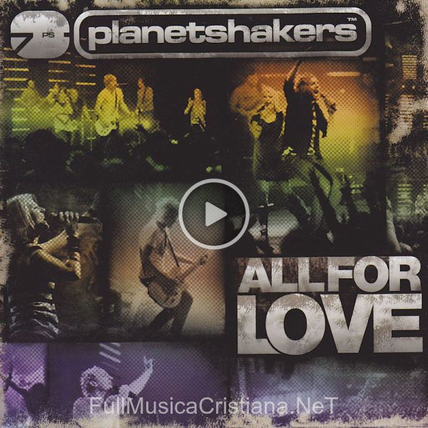 ▷ I Love You de Planetshakers 🎵 del Álbum All For Love