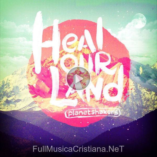 ▷ Running To You de Planetshakers 🎵 del Álbum Heal Our Land