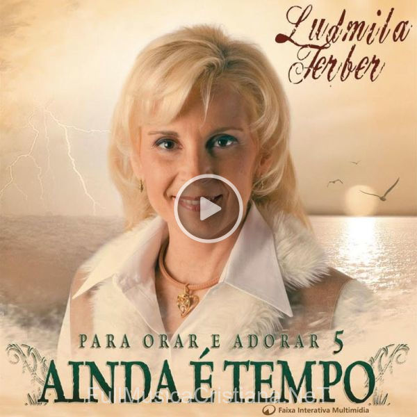 ▷ O Consolo Para O InconsoláVel de Ludmila Ferber 🎵 del Álbum Ainda é Tempo