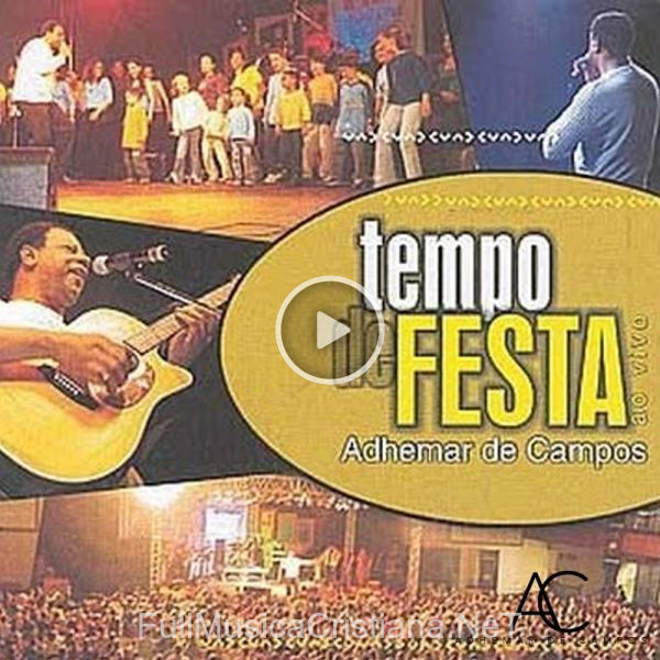 ▷ Glória A Ti (Ao Vivo) de Adhemar De Campos 🎵 del Álbum Tempo De Festa (Ao Vivo)