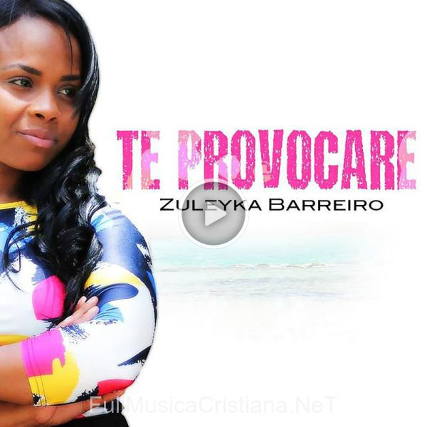 ▷ Grito De Libertad de Zuleyka Barreiro 🎵 del Álbum Te Provocaré