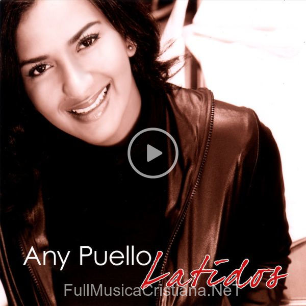 ▷ Canto Para El de Any Puello 🎵 del Álbum Latidos