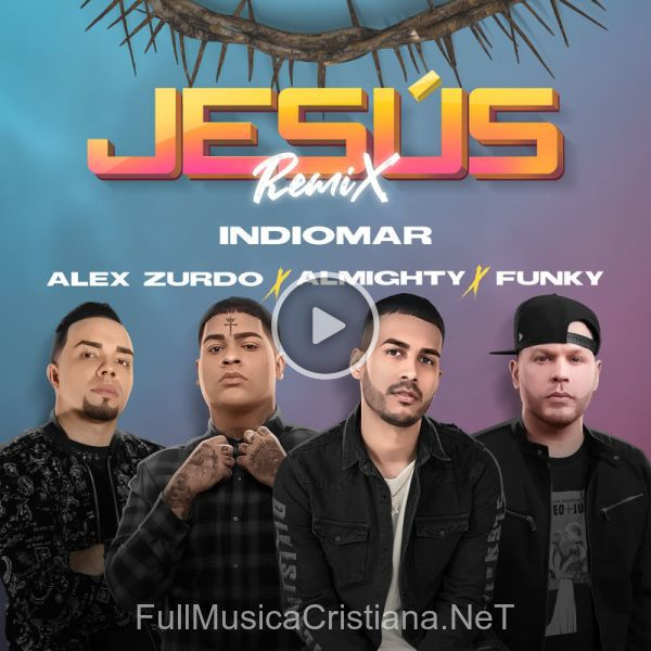 ▷ Jesús (Remix) de Indiomar El Vencedor 🎵 del Álbum Jesús (Remix)