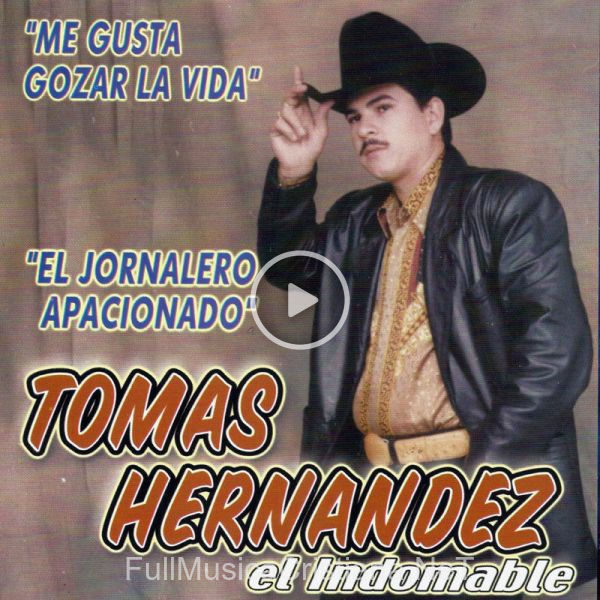 ▷ El Indomable de Tomas Hernandez 🎵 Canciones del Album El Indomable