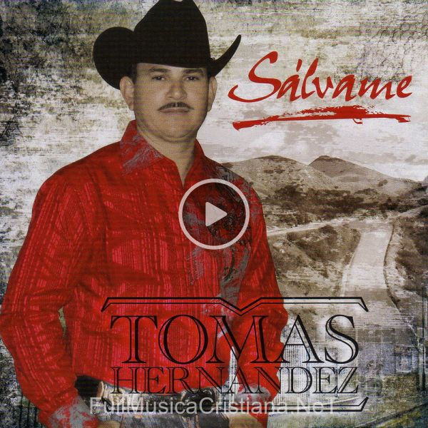 ▷ Salvame de Tomas Hernandez 🎵 Canciones del Album Salvame