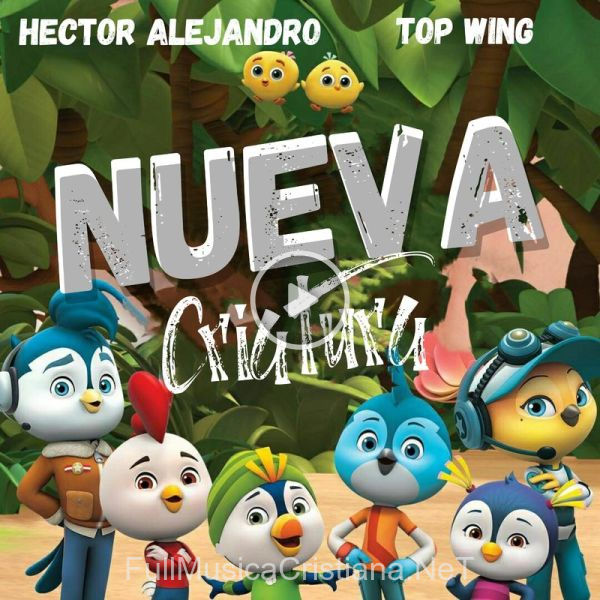 ▷ Nueva Criatura de Hector Alejandro 🎵 del Álbum Nueva Criatura