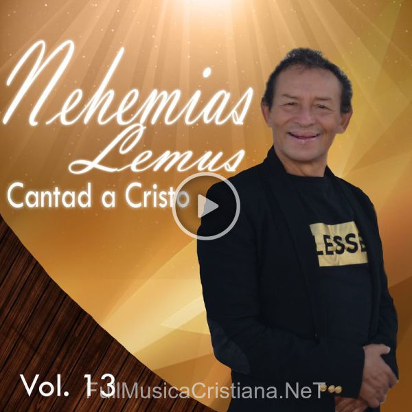 ▷ Contento Estoy de Nehemias Lemus 🎵 del Álbum Cantad A Cristo