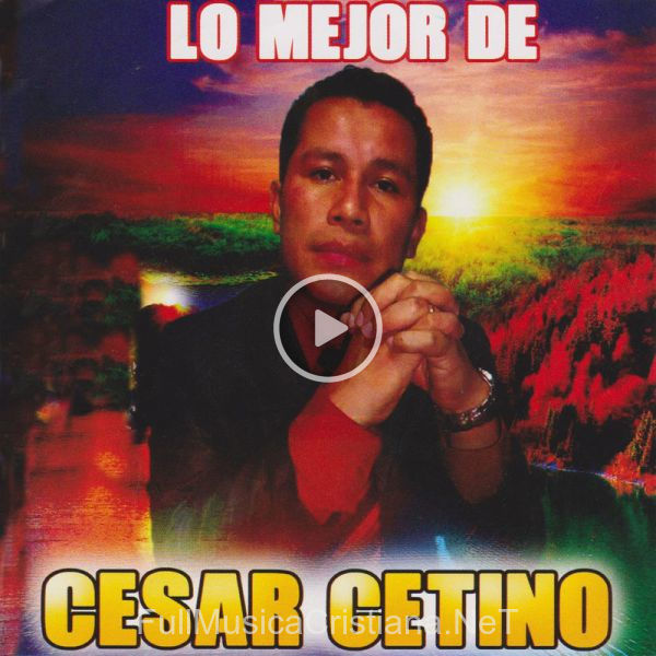 ▷ La Dulce Precensia de Cesar Cetino 🎵 del Álbum Lo Mejor