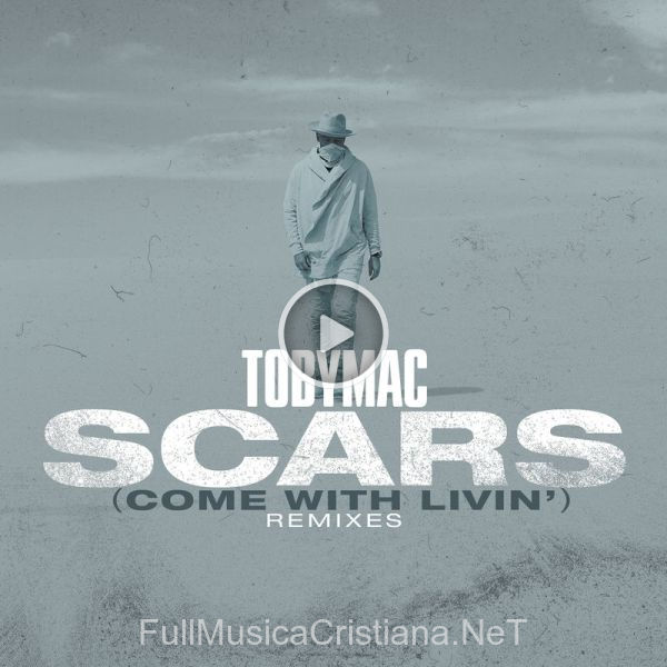 ▷ Scars (Come With Livin') (Neon Feather Remix) de TobyMac 🎵 del Álbum Scars (Come With Livin') (Remixes)