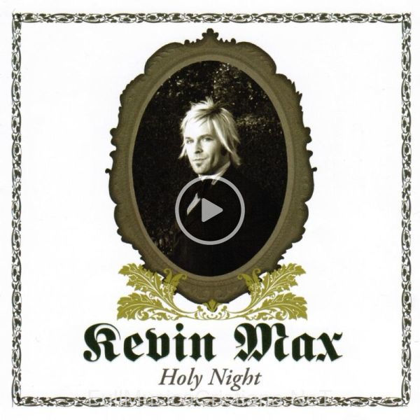 ▷ Silent Night de Kevin Max 🎵 del Álbum Holy Night