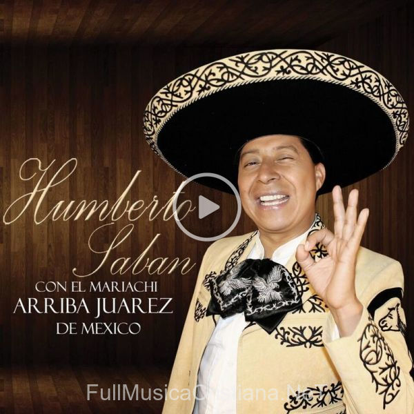 ▷ Bien Aventurado de Humberto Saban 🎵 del Álbum Mariachi Arriba Juarez De Mexico