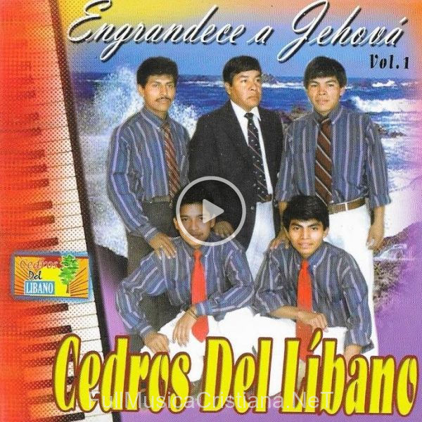 ▷ Canciones de Cedros Del Líbano 🎵 Discografía completa de Cedros Del Líbano