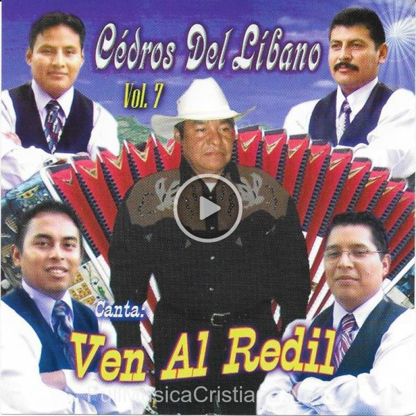 ▷ Ven Al Redil, Vol. 7 de Cedros Del Líbano 🎵 Canciones del Album Ven Al Redil, Vol. 7