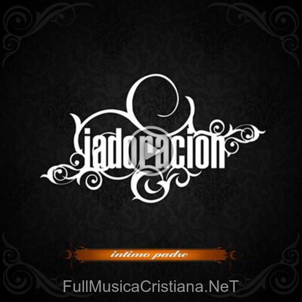 ▷ Canciones de Iadoracion 🎵 Discografía completa de Iadoracion