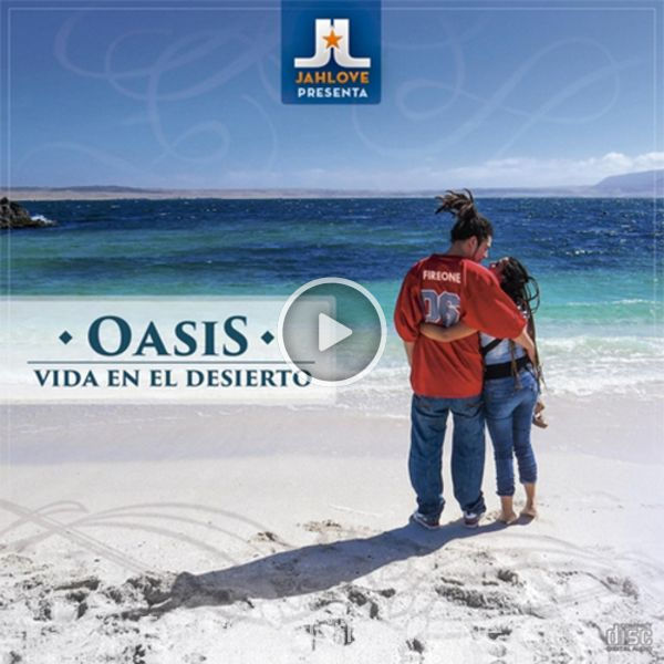 ▷ No Temas de Jah Love 🎵 del Álbum Oasis Vida En El Desierto