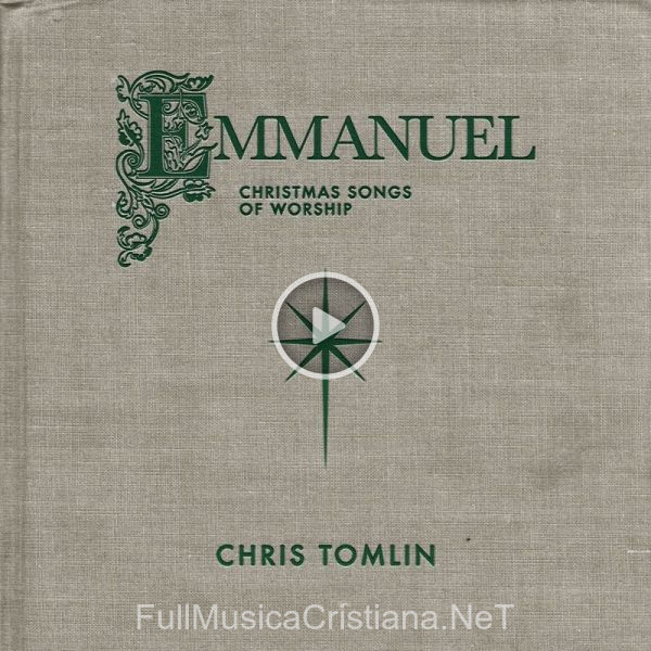 ▷ Emmanuel God With Us (Live) de Chris Tomlin 🎵 Canciones del Album Emmanuel God With Us (Live)