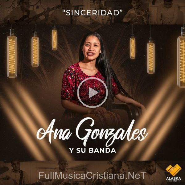 ▷ Sinceridad de Ana Gonzales 🎵 Canciones del Album Sinceridad