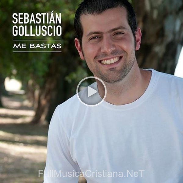 ▷ Me Bastas de Sebastián Golluscio 🎵 Canciones del Album Me Bastas