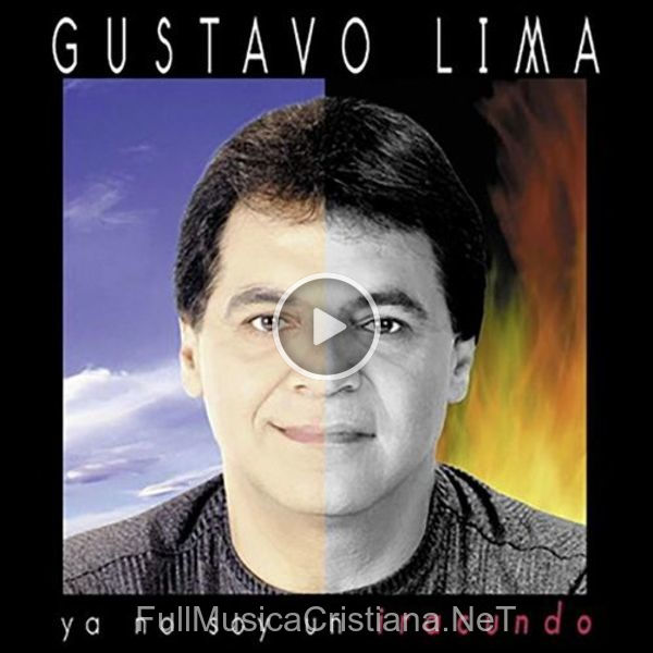 ▷ Tu Jesus de Gustavo Lima 🎵 del Álbum Ya No Soy Un Iracundo, Vol. 1