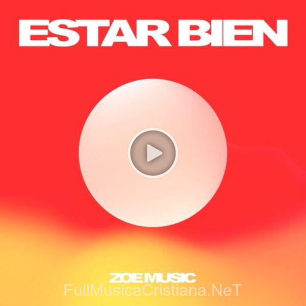 ▷ Estar Bien de ZOE Worship 🎵 Canciones del Album Estar Bien