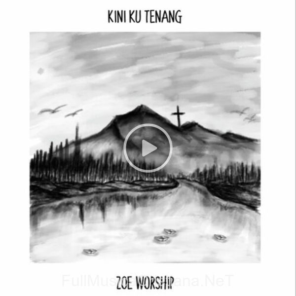 ▷ Kini Ku Tenang de ZOE Worship 🎵 Canciones del Album Kini Ku Tenang