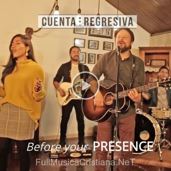 ▷ Before Your Presence Ft. Juli Cala de Cuenta Regresiva 🎵 del Álbum Before Your Presence