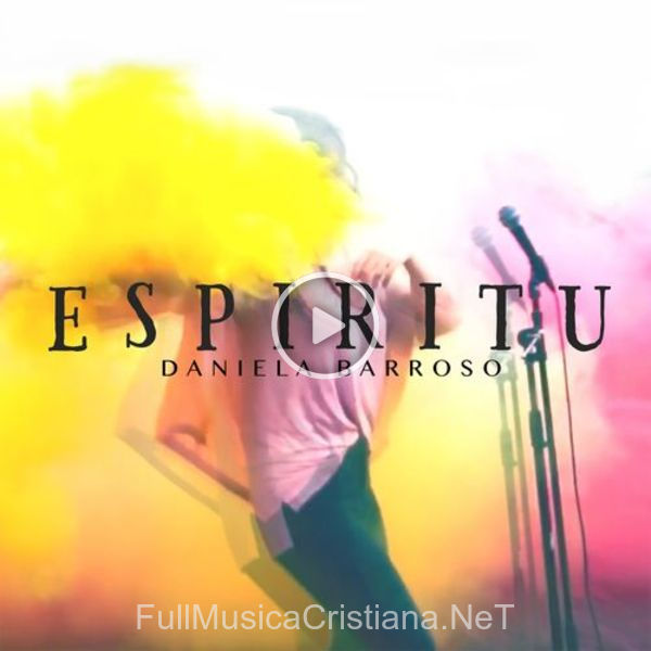 ▷ Espiritu de Daniela Barroso 🎵 del Álbum Espiritu