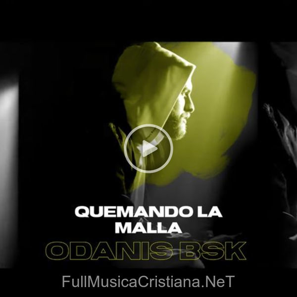 ▷ Quemando La Malla de Odanis BSK 🎵 Canciones del Album Quemando La Malla