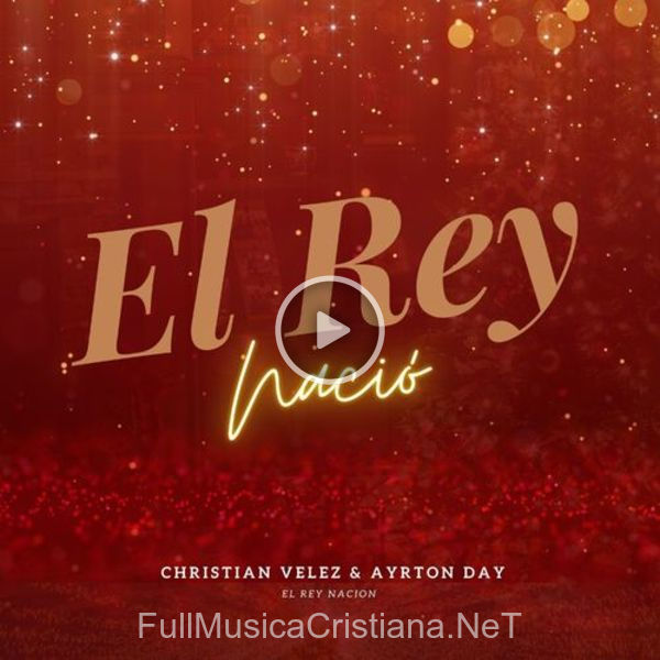 ▷ El Rey Nació de Christian Velez 🎵 Canciones del Album El Rey Nació