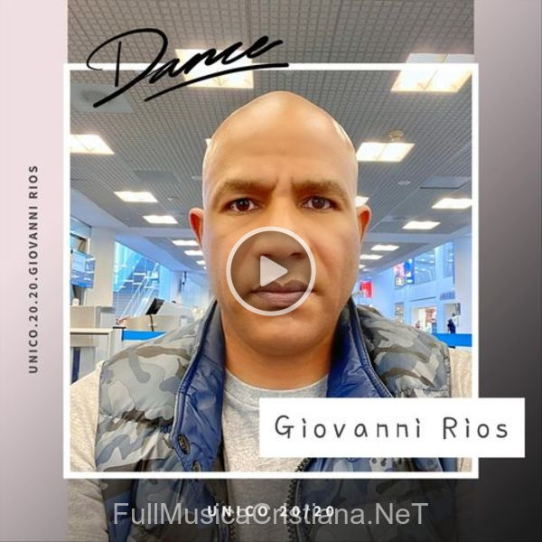 ▷ Medley Giovanni: El Muro / El Culto / El Cristiano. de Giovanni Rios 🎵 del Álbum Unico 20/20