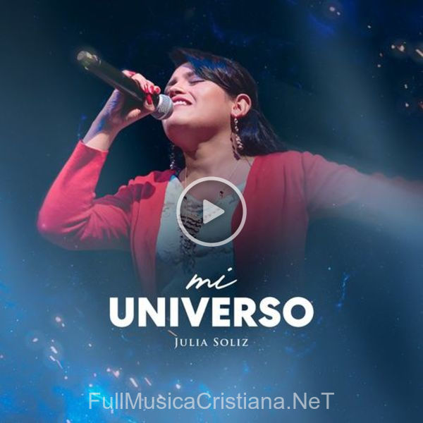 ▷ Mi Universo de Julia Soliz 🎵 del Álbum Mi Universo