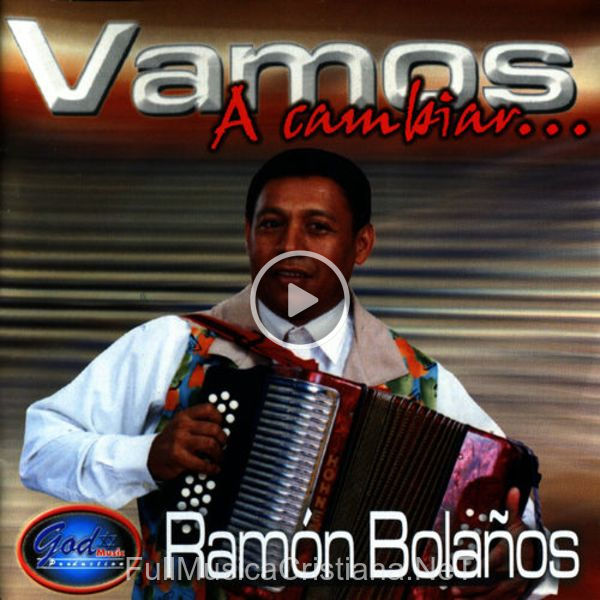 ▷ La Luz Del Mundo de Ramon Bolaño 🎵 del Álbum Vamos A Cambiar...