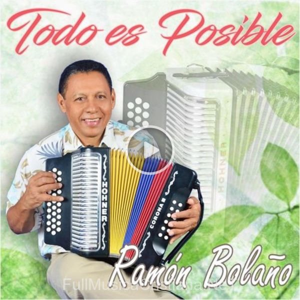▷ Todo Es Posible de Ramon Bolaño 🎵 Canciones del Album Todo Es Posible
