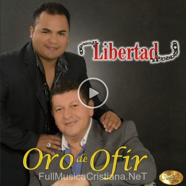 ▷ Libertad de Oro de Ofir 🎵 Canciones del Album Libertad