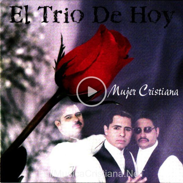 ▷ Here's My Hand de El Trio De Hoy 🎵 del Álbum Mujer Cristiana