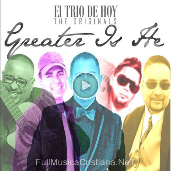 ▷ I Want To Be Close To You de El Trio De Hoy 🎵 del Álbum Greater Is He