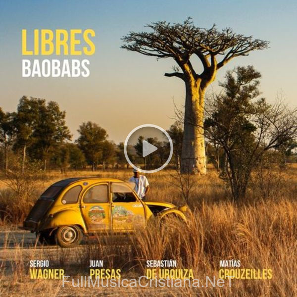 ▷ Baobabs de Libres 🎵 Canciones del Album Baobabs