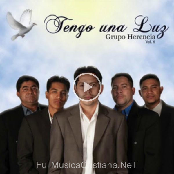 ▷ Tengo Una Luz de Grupo Herencia 🎵 Canciones del Album Tengo Una Luz