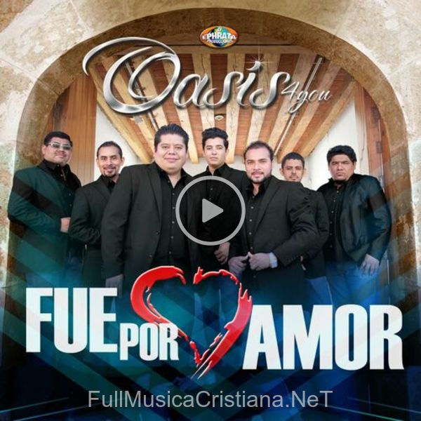 Fue Por Amor de Oasis 4you