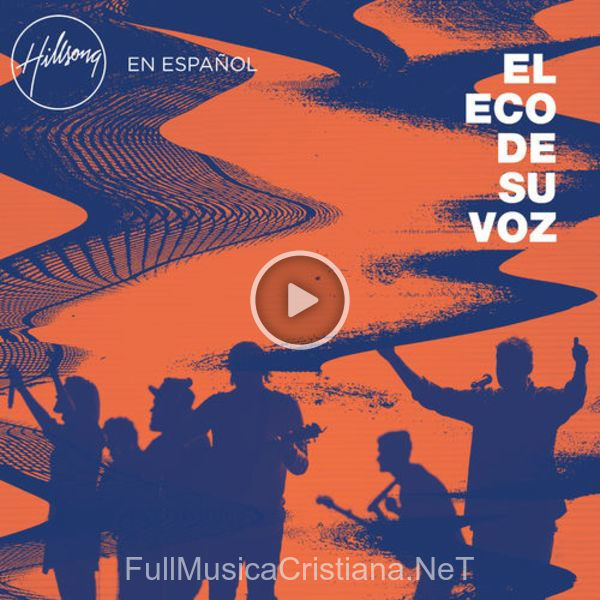 ▷ Amor Sin Comparación de Hillsong 🎵 del Álbum El Eco De Su Voz