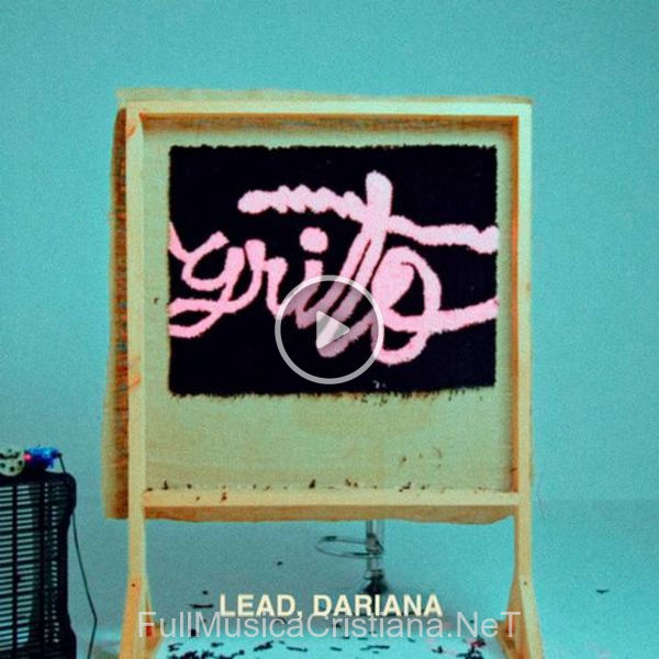 ▷ Primero de Lead 🎵 del Álbum Grito