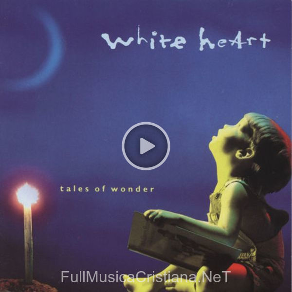▷ Raging Of The Moon (Tales Of Wonder Album Version) de White Heart 🎵 del Álbum Tales Of Wonder