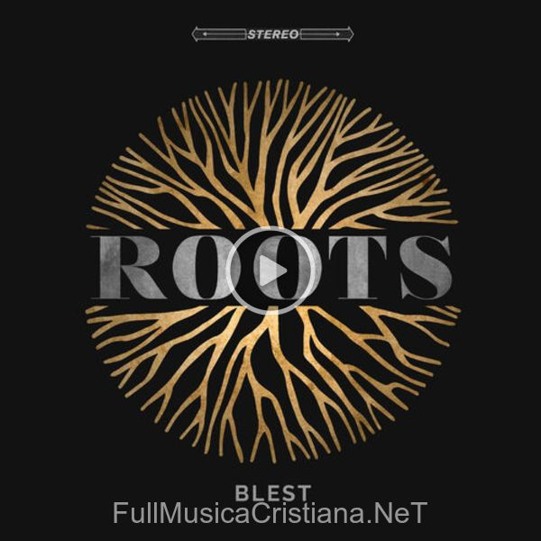 ▷ Turn Your Eyes Upon Jesus de Blest 🎵 del Álbum Roots