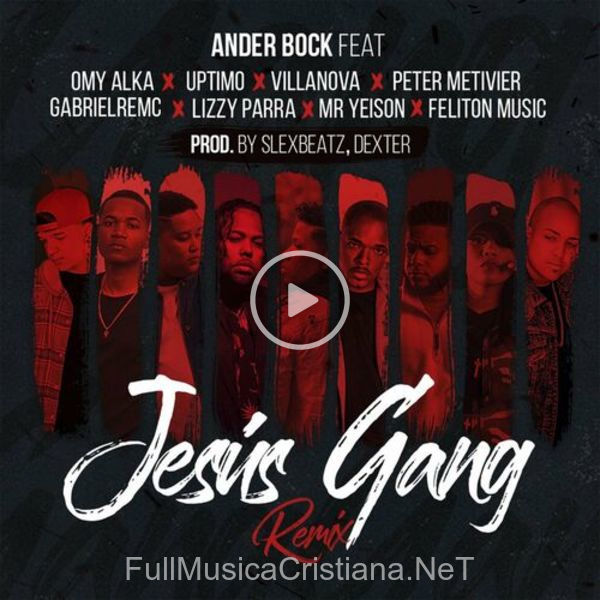 ▷ Jesus Gang (Remix) de Ander Bock 🎵 Canciones del Album Jesus Gang (Remix)