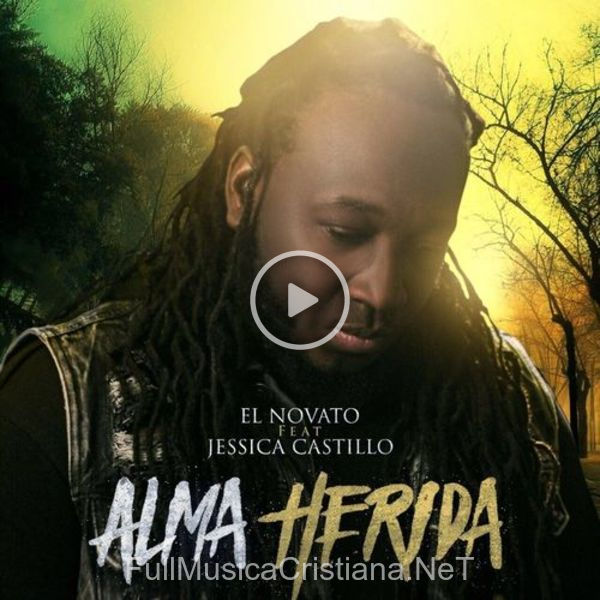 ▷ Alma Herida de El Novato 🎵 Canciones del Album Alma Herida