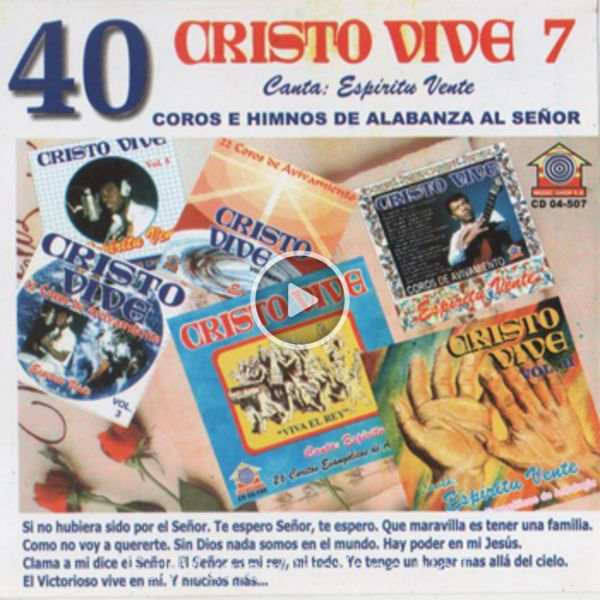 ▷ El Señor Es Mi Rey, Mi Todo de Espiritu Vente 🎵 del Álbum Cristo Vive - Vol. 7