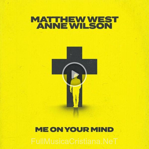 ▷ Me On Your Mind de Matthew West 🎵 Canciones del Album Me On Your Mind